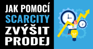 Jak pomocí scarcity navýšit prodej