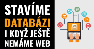 Stavíme databázi zájemců, i když ještě nemáme web