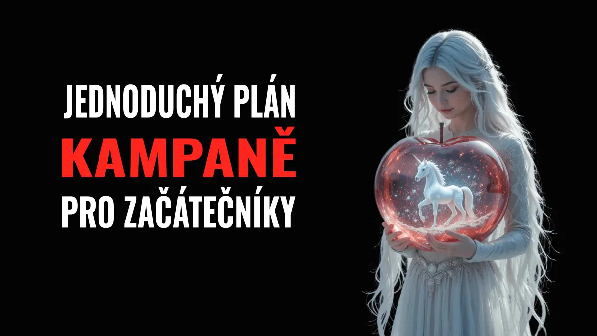 Jednoduchý plán kampaně pro začátečníky